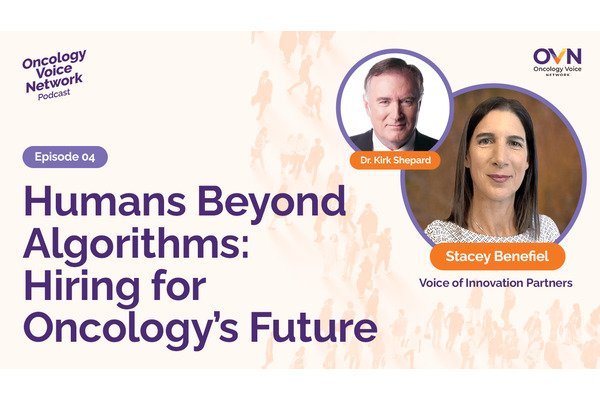 Humans Beyond the Algorithm: Hiring for Oncology’s Future