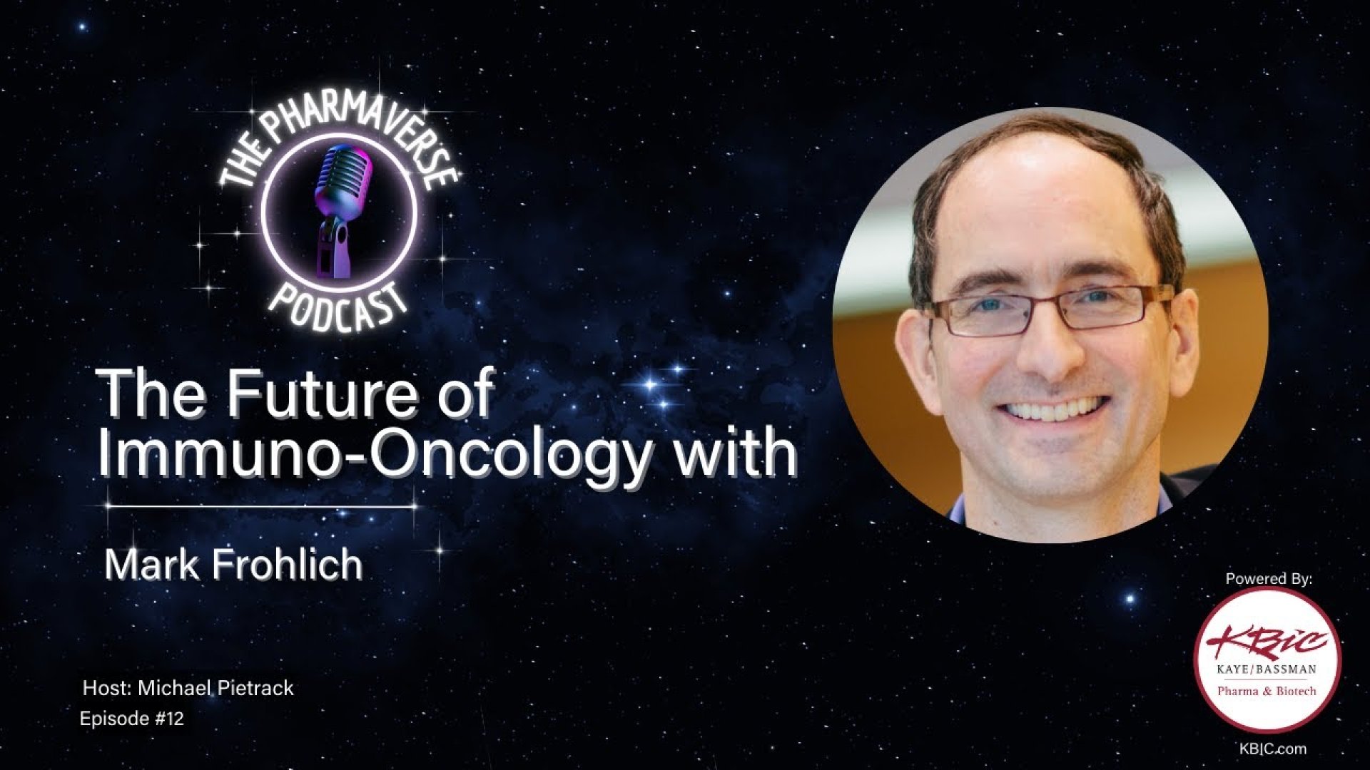 Season 1, Episode 12: The Future of Immuno-Oncology with Mark Frohlich
