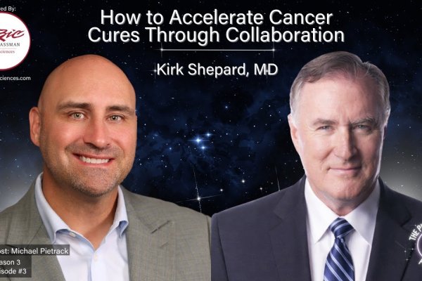 How to Accelerate Cancer Cures Through Collaboration with Kirk V. Shepard, MD