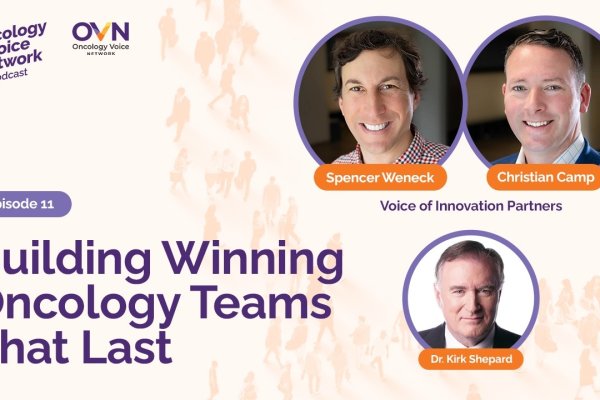 Building Winning Oncology Teams That Last
