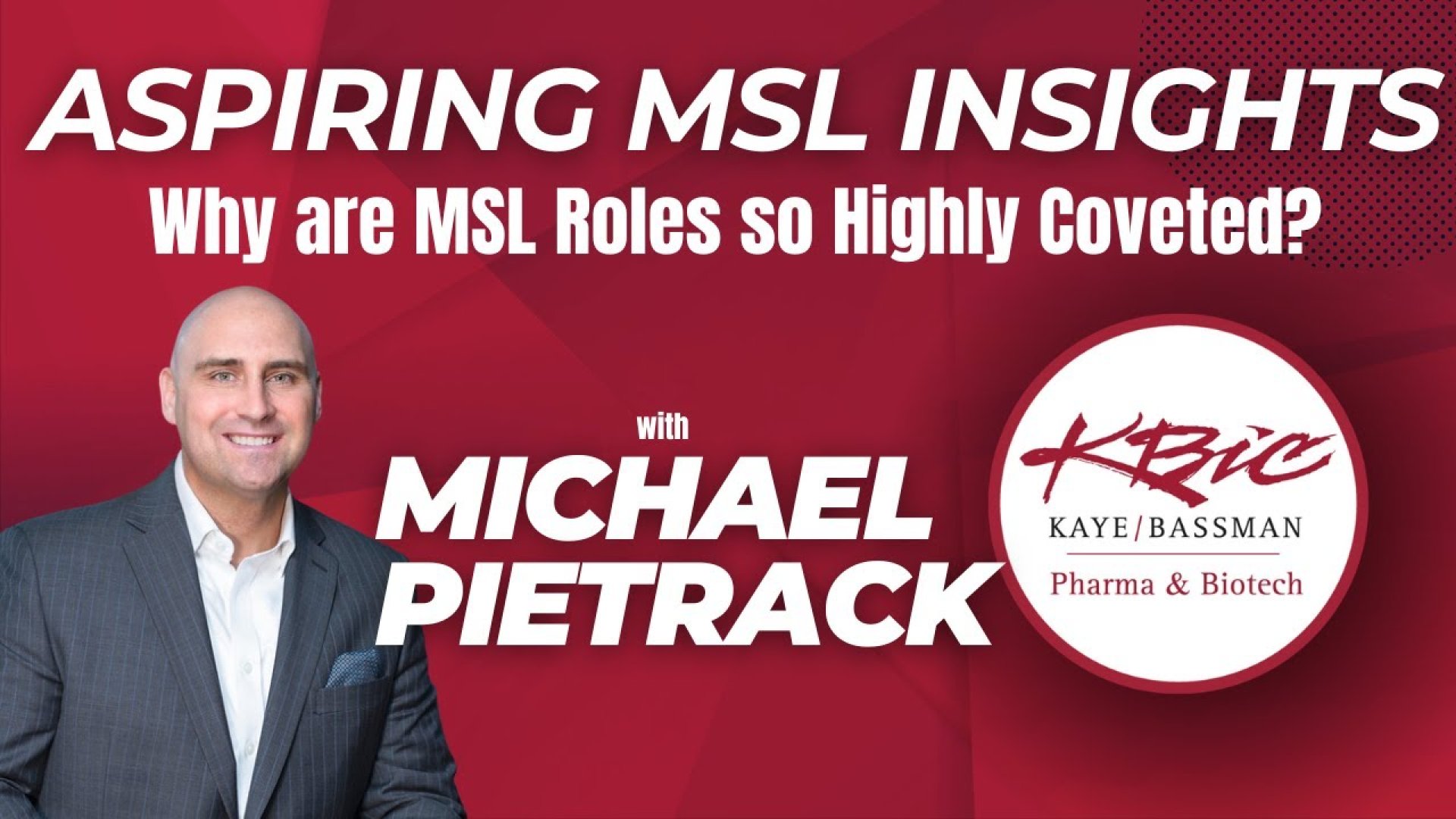 ASPIRING MSL INSIGHTS - Why is the MSL Role so Popular?