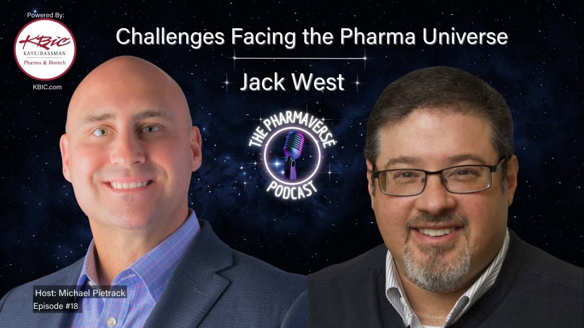 Season 1, Episode 18: Challenges Facing the Pharma Universe with Jack West