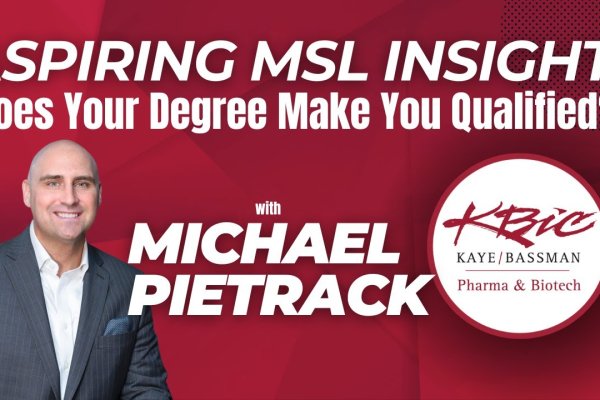 Aspiring MSL Insights: Does Your Degree Make You Qualified?