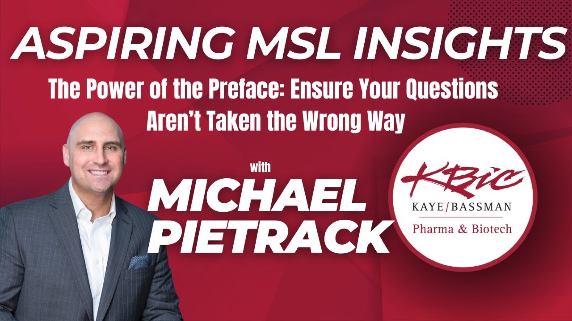 Aspiring MSL Insights: How to Ensure Your Questions Aren't Taken the Wrong Way